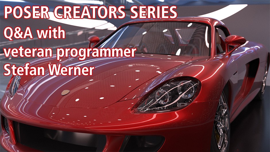 Poser Creator Series: Q&A with veteran programmer Stefan Werner