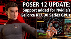 Poser 12 Update: Support added for Nvidia's GeForce RTX 30 Series GPUs