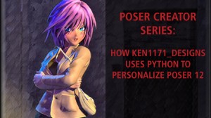 Poser Creator Series: How Ken1171_Designs uses Python to personalize Poser 12