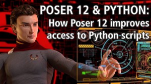 Poser 12 & Python: How Poser 12 improves access to Python scripts