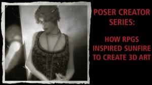 Poser Creator Series: How RPGs inspired Sunfire to create 3D art