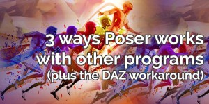 3 ways Poser works with other programs