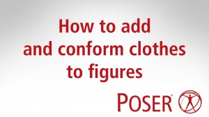 How to add and conform clothes to figures